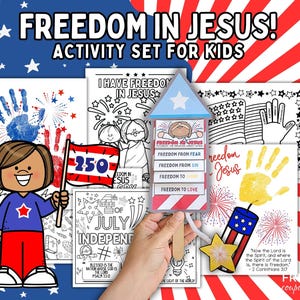 May include: A Freedom in Jesus activity set for kids featuring multiple printable coloring pages with patriotic themes, fireworks, and handprint art. The set includes a rocket-shaped craft with text reading Freedom from Fear, Sin, Shine, and Love.