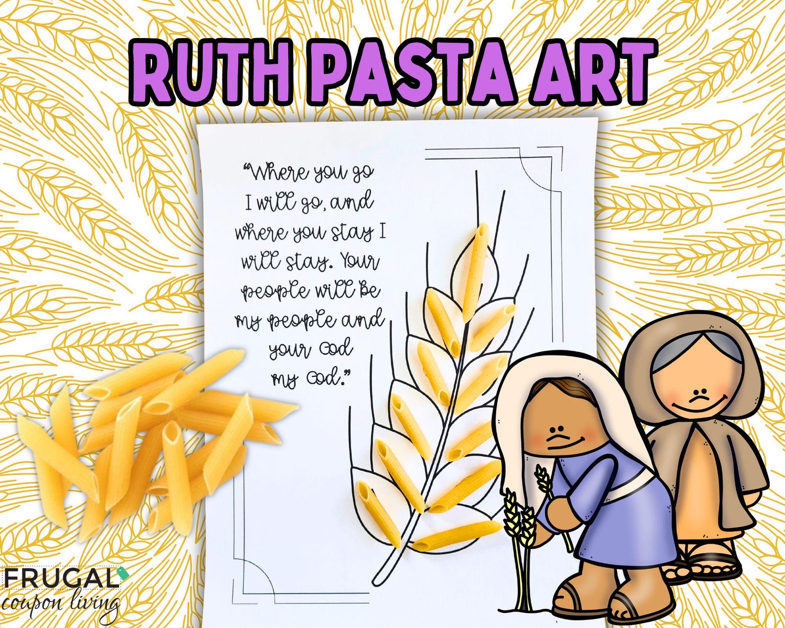 Go Ruth Ruth Pasta Art, Old Testament Ruth Craft for Kids, Book of Ruth ...