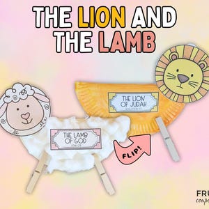 May include: A colorful craft project featuring a lion and a lamb theme. The image includes a lion and lamb cutout, a paper plate, and the text "THE LION AND THE LAMB". The words "THE LAMB OF GOD" and "THE LION OF JUDAH" are also visible.