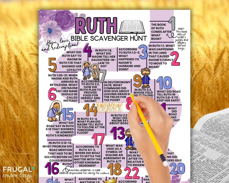 May include: A colorful Bible scavenger hunt chart about the Book of Ruth, with text and illustrations. A hand with a yellow pencil points to question 9. The chart includes the text "Hope, love, and redemption!" and "Frugal coupon living."