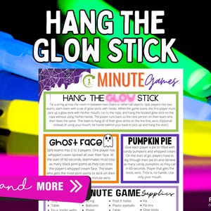 Op de afbeelding: Afbeelding van een Halloween-thema partyspel met de tekst "HANG THE GLOW STICK". De afbeelding toont glowsticks en instructies voor verschillende minuutspellen, waaronder "Ghost Face" en "Pumpkin Pie".