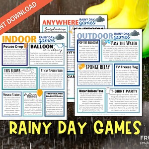 May include: A printable sheet with a list of indoor and outdoor games for rainy days. The title is "Rainy Day Games". The games are divided into two categories: "Indoor" and "Outdoor".