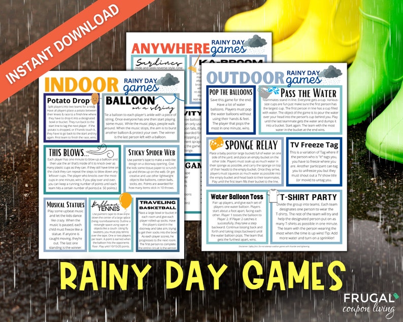 May include: A printable sheet with a list of indoor and outdoor games for rainy days. The title is "Rainy Day Games". The games are divided into two categories: "Indoor" and "Outdoor".