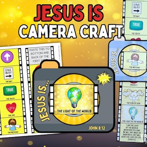 May include: A colorful craft project titled "JESUS IS CAMERA CRAFT" with a camera design and film strips. The camera features an image of a lightbulb with a globe inside, labeled "THE LIGHT OF THE WORLD." Film strips show religious symbols and text.