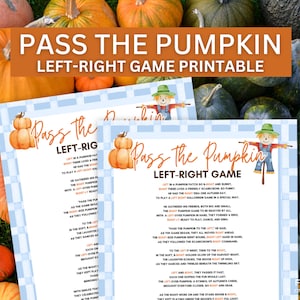 May include: A printable "Pass the Pumpkin" left-right game with a pumpkin and scarecrow theme. The game features a blue and white checkered background and includes the game's instructions. Pumpkins of various sizes and colors surround the game.
