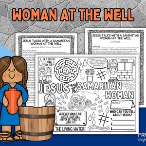 Peut inclure: Une feuille d'activité pour enfants avec le titre "La femme au puits". L'image présente une illustration de dessin animé d'une femme tenant une cruche d'eau, un seau en bois et le texte "Jésus parle à une femme samaritaine au puits."
