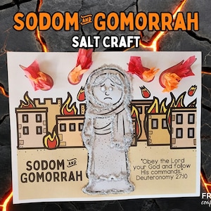 Puede incluir: Un proyecto de manualidades titulado "Sodom and Gomorrah Salt Craft" presenta un dibujo de una persona con una expresión triste, edificios en llamas y el texto "Obedece al Señor tu Dios y sigue sus mandamientos. Deuteronomio 27:10."
