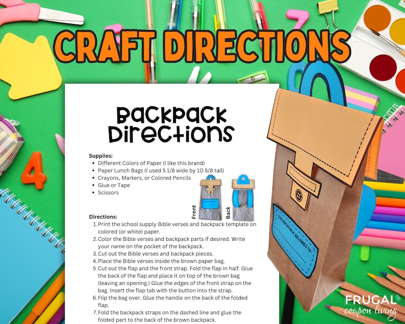 May include: Printable craft instructions for making a paper backpack. The instructions include a list of supplies, such as paper lunch bags, crayons, and glue, and a step-by-step guide on how to assemble the backpack. The image also includes a visual representation of the finished backpack.