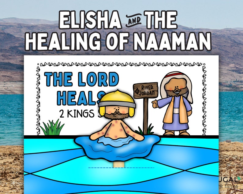 May include: An illustrated scene depicting the biblical story of Elisha healing Naaman. The image shows Elisha pointing to the River Jordan, while Naaman is in the water. The text reads "The Lord Heals 2 Kings".