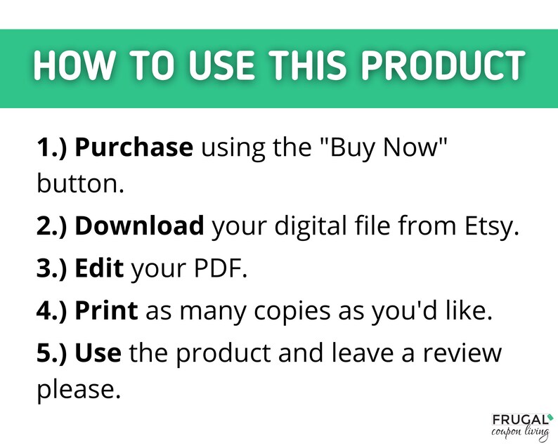 May include: A green and white graphic with the text "HOW TO USE THIS PRODUCT" in white. The text below explains how to purchase, download, edit, print, and use a digital product.