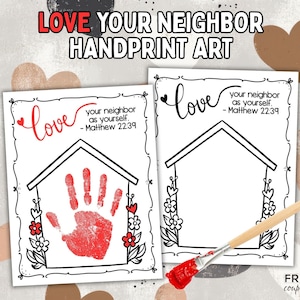 Può includere: Due modelli di carta bianca per l'arte delle impronte delle mani con il testo "Love Your Neighbor Handprint Art". Un modello ha un'impronta di mano rossa all'interno di un contorno di casa. È presente anche il testo "Ama il tuo prossimo come te stesso - Matteo 22:39".