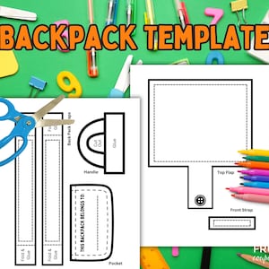 May include: A printable backpack template with instructions to cut, fold, and glue. The template includes a pocket, handle, top flap, and front strap. The text "THIS BACKPACK BELONGS TO:" is included on the template.