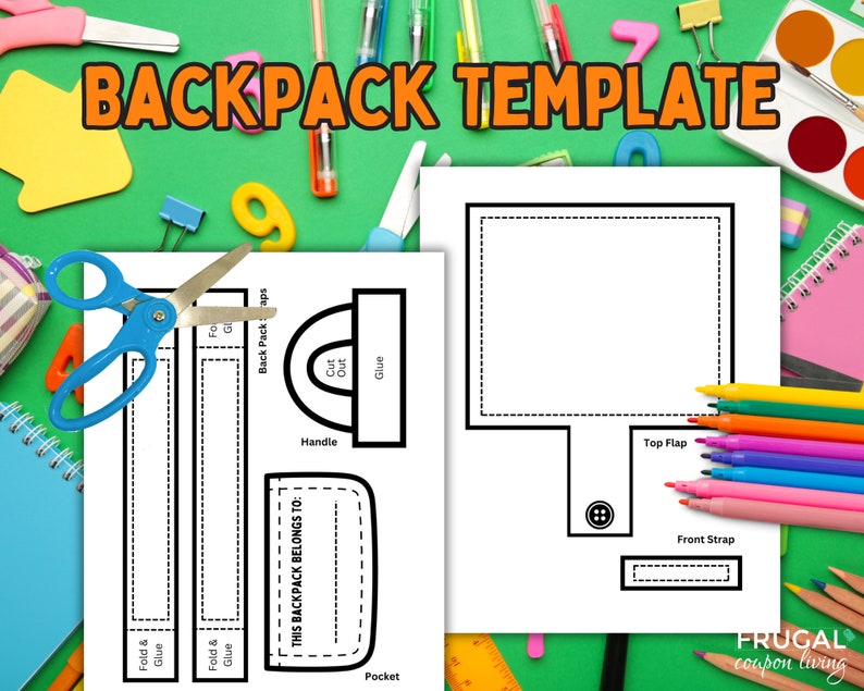 May include: A printable backpack template with instructions to cut, fold, and glue. The template includes a pocket, handle, top flap, and front strap. The text "THIS BACKPACK BELONGS TO:" is included on the template.
