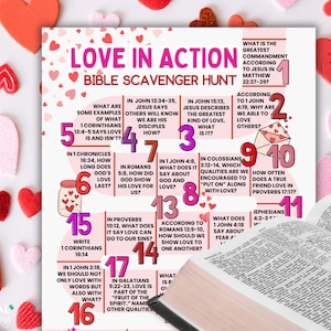 May include: A pink and white printable Bible scavenger hunt with the words "Love in Action" in a pink heart. The printable has 17 numbered squares with Bible verses and questions about love.