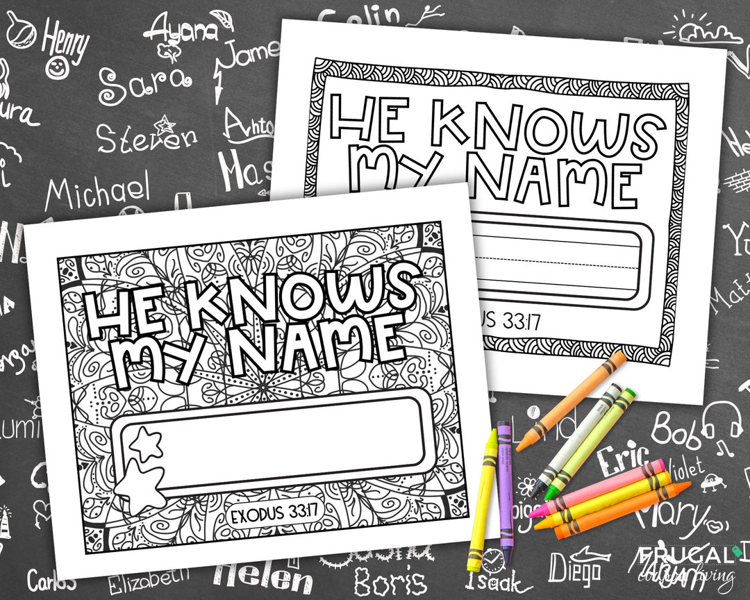 He Knows My Name Bible Verse Coloring Page, I Have Called You by Name ...