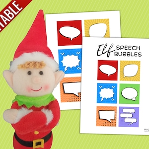 May include: A plush elf doll with a red hat and outfit stands next to a printout of colorful speech bubbles. The printout has the text "Elf Speech Bubbles" and various comic-style speech bubble designs.