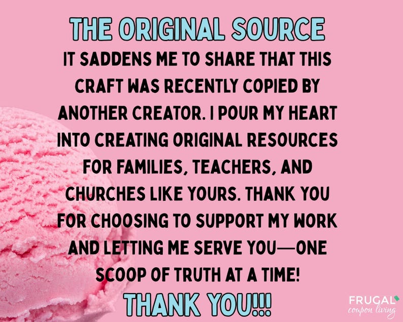 Puede incluir: Un gr&aacute;fico rosa con una bola de helado de fresa a la izquierda y texto negro que dice: THE ORIGINAL SOURCE IT SADDENS ME TO SHARE THAT THIS CRAFT WAS RECENTLY COPIED BY ANOTHER CREATOR. THANK YOU!!! FRUGAL COUPON LIVING.