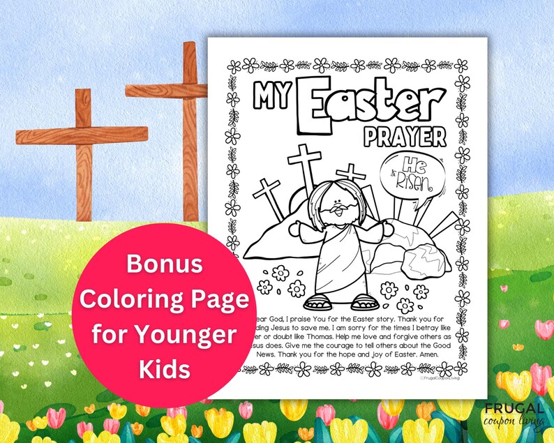 May include: A black and white coloring page featuring a simple illustration of Jesus standing on a hill with a cross behind him. The text "My Easter Prayer" is at the top of the page and "He is Risen" is in a speech bubble above Jesus. The page is surrounded by a border of flowers.
