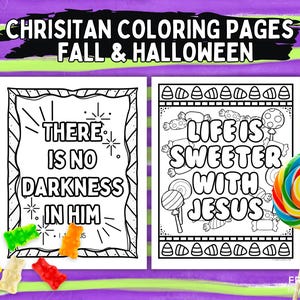 May include: Two black and white coloring pages with the text "CHRISTIAN COLORING PAGES FALL & HALLOWEEN". One page reads "THERE IS NO DARKNESS IN HIM" and the other "LIFE IS SWEETER WITH JESUS" surrounded by candy illustrations and a colorful lollipop.
