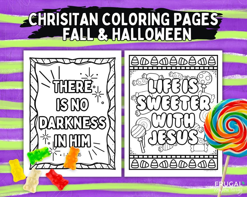 May include: Two black and white coloring pages with the text "CHRISTIAN COLORING PAGES FALL & HALLOWEEN". One page reads "THERE IS NO DARKNESS IN HIM" and the other "LIFE IS SWEETER WITH JESUS" surrounded by candy illustrations and a colorful lollipop.
