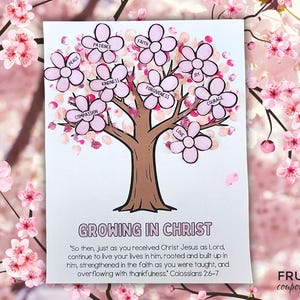 May include: A print featuring a tree with pink flower blossoms, each labeled with a virtue such as "Peace" and "Love." The words "Growing in Christ" are at the bottom, along with a Bible verse. The background has a floral design.