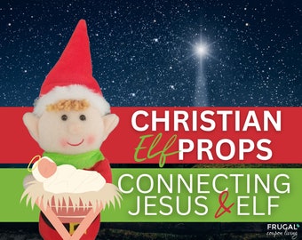 Christ-Centered Elf Prop Printable Kit, Jesus-Style Christian Elf Alternative Ideas, Bible Verses, Fruit of the Spirit, Advent Calendar Set