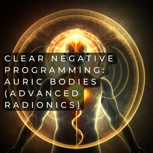 Sanación Holística, LIMPIEZA DEL AURA, Protección ENERGÉTICA, Eliminación de Energía Negativa de los Cuerpos Áuricos Sesión de Sanación con Programación Radiónica Espiritual