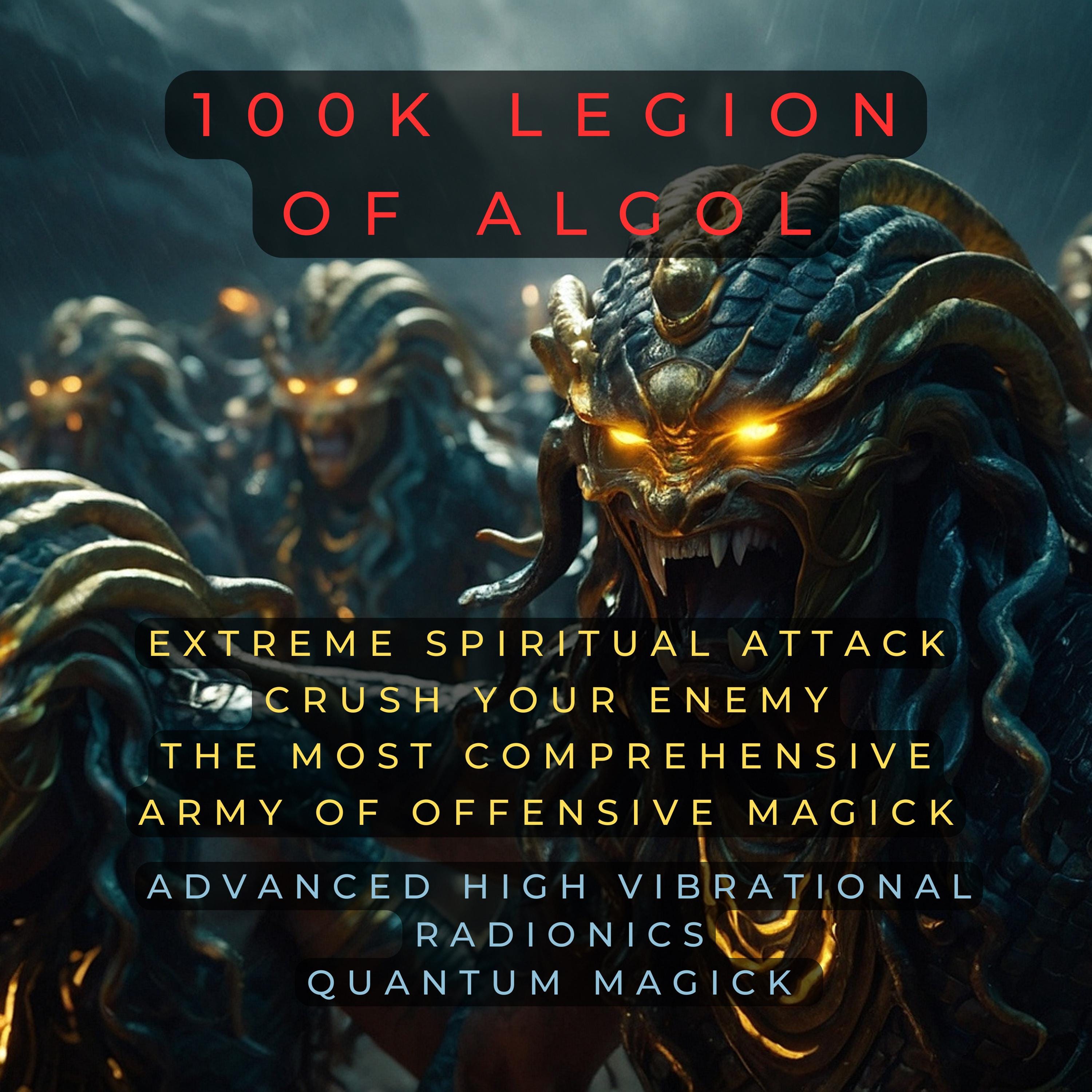 100k Army of Algol - Extremely powerful revenge and protection spell