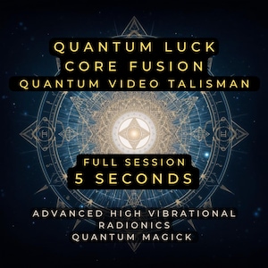 Peut inclure: Graphique numérique avec un fond bleu foncé et un motif de mandala central. Le texte en lettres dorées indique "QUANTUM LUCK CORE FUSION QUANTUM VIDEO TALISMAN" et "FULL SESSION 5 SECONDES". Du texte supplémentaire en bas indique "ADVANCED HIGH VIBRATIONAL RADIONICS QUANTUM MAGICK".