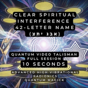 以下が含まれることがあります： 「CLEAR SPIRITUAL INTERFERENCE 42-LETTER NAME」と「QUANTUM VIDEO TALISMAN FULL SESSION 10 SECONDS」というテキストが書かれた抽象的な画像。背景には渦巻く色と幾何学的な形が描かれています。