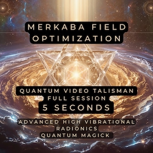May include: Digital art with the text "MERKABA FIELD OPTIMIZATION" and "QUANTUM VIDEO TALISMAN FULL SESSION 5 SECONDS". The image features a geometric shape and a cosmic background with the words "ADVANCED HIGH VIBRATIONAL RADIONICS QUANTUM MAGICK".
