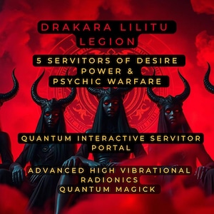 Könnte beinhalten: Eine digitale Illustration mit drei dunkelhäutigen Figuren mit großen Hörnern und leuchtend roten Augen vor einem leuchtend roten Hintergrund. Überlagerter Text: DRAKARA LILITU LEGION, 5 SERVITORS OF DESIRE POWER & PSYCHIC WARFARE, QUANTUM INTERACTIVE SERVITOR PORTAL, ADVANCED HIGH VIBRATIONAL RADIONICS, QUANTUM MAGICK.