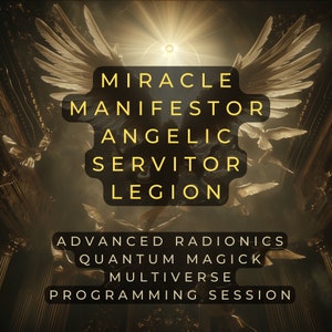 Può includere: Un'illustrazione digitale di una figura angelica dorata con ali su uno sfondo scuro. Il testo "Miracle Manifestor Angelic Servitor Legion" è in grandi lettere gialle, in grassetto. Sotto il testo, "Advanced Radionics Quantum Magick Multiverse Programming Session" in lettere gialle più piccole.