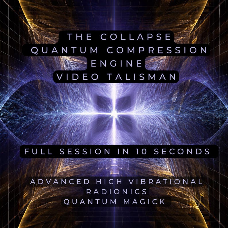 THE COLLAPSE — Quantum Compression Engine | Manifestation Accelerator ...