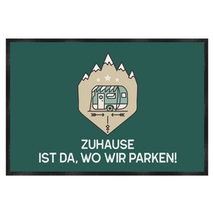 Home is where we park | Camping | Outdoor | Van | Doormat 60 x 40 cm