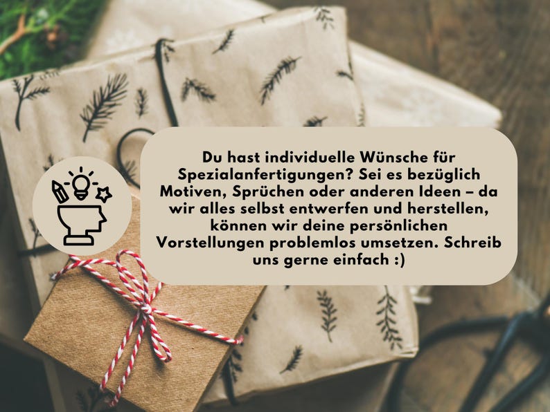 May include: Wrapped gift boxes in brown paper, tied with black twine and red and white string. The boxes feature a sprig pattern. Text on the image says: "Do you have individual wishes for custom designs?"