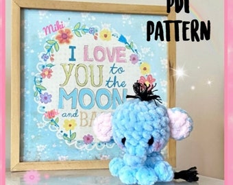 PDF Pattern Precious Baby Elephant plush, cute crochet elephant, amigurumi elephant, Chunky elephant plushie