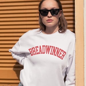 Bread Winner Crew Neck Sweatshirt | Kacey Musgraves | Feminist shirt | Gift For her| Customizable