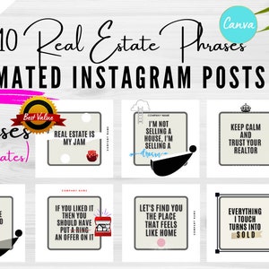 May include: A collage of 10 animated Instagram posts with real estate phrases. The posts feature a variety of designs, including a house, a crown, a key, and a heart. The text on the posts includes phrases such as "Real Estate is My Jam", "I'm Not Selling a House, I'm Selling a Dream", "Keep Calm and Trust Your Realtor", and "Everything I Touch Turns Into Sold".