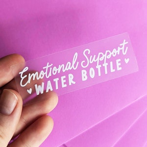 Emotional Support Water Bottle Sticker Cute Mental Health White Clear or Rainbow Pastel Aesthetic Sticker Water Bottle Vinyl Sticker