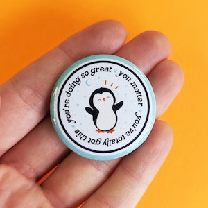 Cute Little Penguin Button Pins 1.5" Happy Positive Affirmations Encouraging Penguin Button Pin Badges for Backpack, Jacket, Gifts, etc