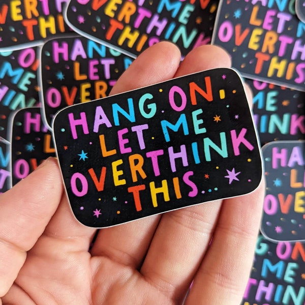 Let Me Overthink This Vinyl Sticker, Laptop Sticker, Over-thinker sticker, Cute Mental Health Rainbow Aesthetic Sticker Water Bottle Sticker