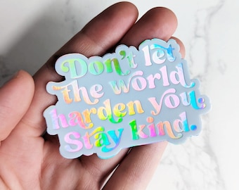 NEW! "Stay Kind" Holographic Kindness Sticker for Car, Laptop, Water Bottle, Holo Vinyl Aesthetic White Rainbow Holographic Kindness Sticker