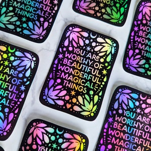 NEW! "You are worthy of beautiful, wonderful, magical things" Rainbow Holographic Vinyl Affirmation Sticker for Laptop, Phone, Water Bottle