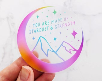 Clear "You are made of stardust & strength" Rainbow Mountains + Moon Sticker for Laptop, Water Bottle, Waterproof Vinyl Moon Stickers