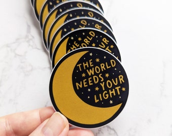 The World Needs Your Light Stars & Moon Sticker for Laptop, Water Bottle, Waterproof Vinyl Cute Moon Stickers