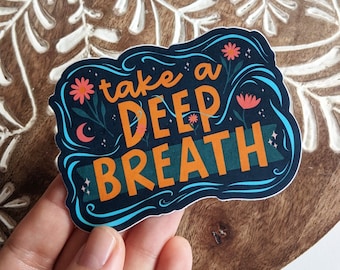 NEW! • Deep Breath Sticker • Mental Health Vinyl Waterproof Sticker for Water Bottle, Laptop, Mindfulness Sticker, Self-Care & Healing Gifts