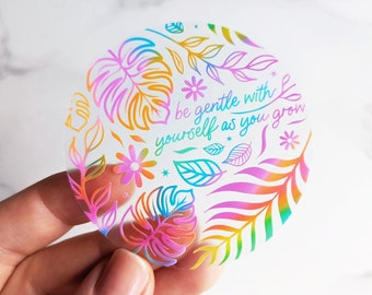 NEW! "Be Gentle With Yourself As You Grow" Clear Rainbow Plants Aesthetic Sticker Laptop Mirror Water Bottle Sticker Mental Health Sticker