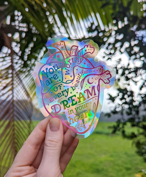 Rainbow Suncatcher Sticker you Are Worthy of Every Beautiful Dream in Your  Heart Anatomical Heart Healing & Self-love Sun Catcher Sticker 