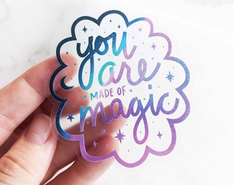 You are Made of Magic Clear Aesthetic Sticker for Laptop, Mirror, Water Bottle Sticker Waterproof Vinyl Magic Sticker